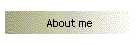 About me